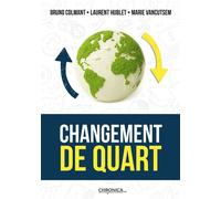 Changement de quart - Bruno Colmant - Chronica - broché - Essai