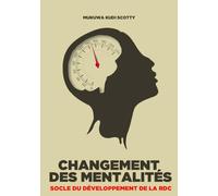 CHANGEMENT DES MENTALITÉS, SOCLE DU DEVELOPPEMENT DE LA RDC