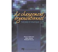 CHANGEMENT ORGANISATIONNEL. THEORIE ET PRATIQUE