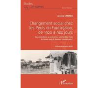 Changement Social Chez Les Peuls Du Fuuta-Jaloo, De 1920 À Nos Jours - Du Pastoralisme Au Commerce : Comment Les Peuls De Guinée Sont-Ils Devenus Commerçants ?