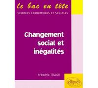 Changement social et inégalités - Frédéric Teulon - Ellipses - broché - Scolaire / Universitaire