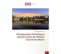 Changements Climatiques dans les Oasis de Tafilalet Sud est du Maroc - Abdelkrim BEN SALEM - Universitaires Europeennes - broché - Livre
