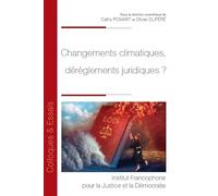 Changements climatiques, dérèglements juridiques ? (Tome 174)