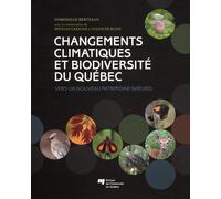 CHANGEMENTS CLIMATIQUES ET BIODIVERSITE DU QUEBEC