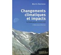 Changements climatiques et impacts: De l'échelle globale à l'échelle locale.