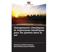 Changements Climatiques Et Organismes Bénéfiques Pour Les Plantes Dans Le Sol