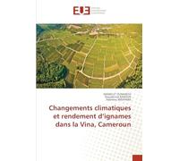 Changements climatiques et rendement d'ignames dans la Vina, Cameroun