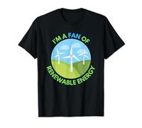 Changements climatiques : Je suis Un Grand Fan des énergies renouvelables - Earth Day T-Shirt