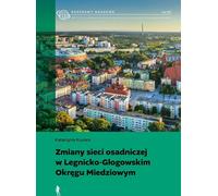 Changements dans le réseau de peuplement de la ceinture de cuivre de Legnica-Głogów
