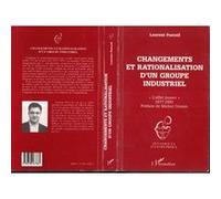 Changements et rationalisation d'un groupe industriel "L'effet joueur" - 1977-1991 - Laurent Pascal - L'harmattan - broché - Livre