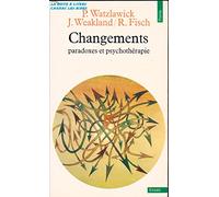 Changements. paradoxes et psychothérapie