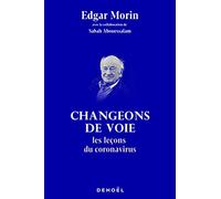 Changeons de voie: Les leçons du coronavirus