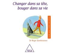 Changer Dans Sa Tête, Bouger Dans Sa Vie