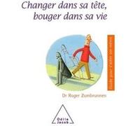 Changer Dans Sa Tête, Bouger Dans Sa Vie