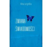 Changer de conscience - Alina Luzynska (Buch auf Polnisch)