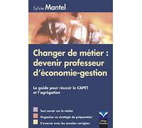 CHANGER DE METIER : DEVENIR PROFESSEUR D'ECONOMIE-GESTION
