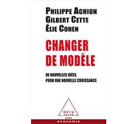 Changer de modèle: De nouvelles idées pour une nouvelle croissance