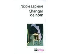 Nicole Lapierre – Changer de nom – Essai – Poche