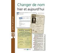 Changer de nom hier et aujourd'hui