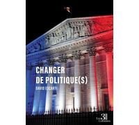Changer de politique(s) - David Escarti - Trois Colonnes - broché - Roman