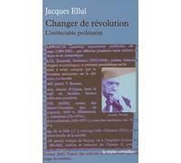 Changer de révolution: L'inéluctable prolétariat