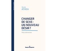 Teddy Hermann – Changer de sexe : un nouveau désir ?