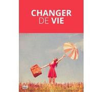 Changer de vie Collectif (Auteur)