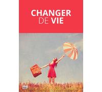 Changer de vie - Collectif - Sciences Humaines Eds - broché - Essai
