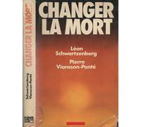 Changer la Mort