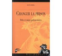 Changer la prison Rôles et enjeux parlementaires - Pur - Presses Universitaires Rennes - broché - Essai
