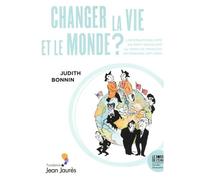 Changer la vie et le monde ?: L'internationalisme du Parti socialiste mitterrandien (1971-1983)