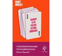 Changer la vie par nos fictions ordinaires Nancy Murzilli (Auteur), David Enon (Dessinateur)