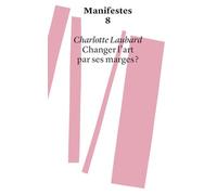 Changer l'art par ses marges