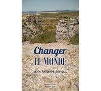 Changer le monde