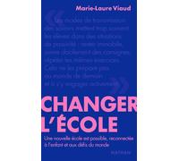 Marie-Laure Viaud – Changer l'école – Une nouvelle école est possible – Essai
