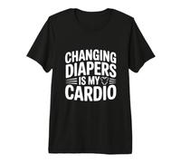 Changer Les Couches est Mon Cardio T-Shirt Haut de Gamme