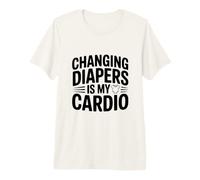 Changer Les Couches est Mon Cardio T-Shirt Haut de Gamme