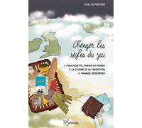 Changer les regles du jeu - Axel De Martene - La Butineuse - broché - Essai