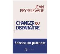 Changer Ou Disparaître : Adresse Au Patronat