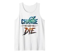 Changer ou Mourir Motivation Design Croissance État d'esprit Pouvoir Débardeur