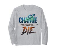 Changer ou Mourir Motivation Design Croissance État d'esprit Pouvoir Manche Longue