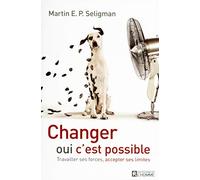 Changer oui c'est possible