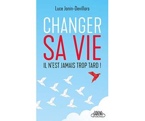 Changer sa vie