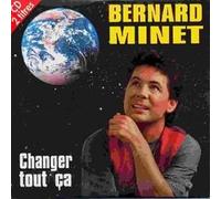 Changer tout ça - CD single 2 tracks Card Sleeve- Bernard MINET