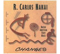 R. Carlos Nakai – Changes