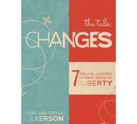 Changes: 7 Biblical Lessons to Make Sense of Puberty