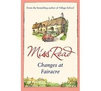 Changes at Fairacre Read, Miss (Auteur)