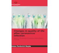 Changes in quality of life after coronavirus infection: Based on the example of students at Astana Medical University