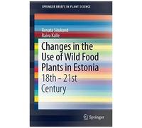 Changes In The Use Of Wild Food Plants In Estonia