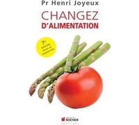 Changez d'alimentation Henri Joyeux (Auteur)